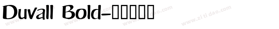 Duvall Bold字体转换